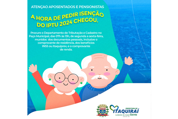 Aposentados e pensionistas de Itaquirai tem até o dia 15 de abril para solicitarem a isenção do IPTU 2024 A Prefeitura de Itaquiraí, comunica a todos os aposentados e pensionistas do município que se enquadram perante a Lei 036/2009, para formalizarem o pedido de isenção da taxa do IPTU 2024 – Imposto Predial e Territorial Urbano.  De acordo com a Legislação Municipal, os aposentados e pensionistas de Itaquiraí que sejam proprietários de apenas um imóvel na cidade e que é usado para a própria moradia, são isentos do pagamento do Imposto Predial e Territorial Urbano (IPTU). Os contribuintes que estão enquadrados nos critérios e desejam solicitar a isenção, devem procurar o Departamento de Tributação e Cadastro no Paço Municipal, das 07h às 13h, de segunda a sexta-feira, munidos dos documentos pessoais, inclusive o comprovante de residência, dos benefícios INSS ou Itaquiprev, e o comprovante de renda.